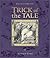 Trick of the Tale: A Collec...