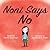 Noni Says No