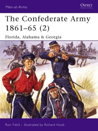 The Confederate Army 1861-65 (2): Florida, Alabama & Georgia