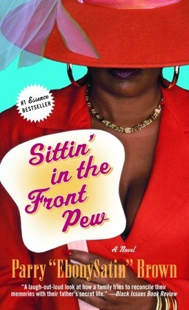Sittin' in the Front Pew: A Novel (Mass Market Paperback)