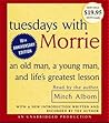 Tuesdays with Morrie by Mitch Albom
