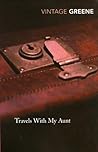 Travels with My Aunt by Graham Greene