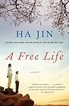 A Free Life by Ha Jin