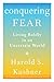 Conquering Fear: Living Bol...