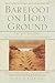 Barefoot on Holy Ground by Gloria Karpinski
