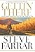 Gettin' There: A Passage Th...