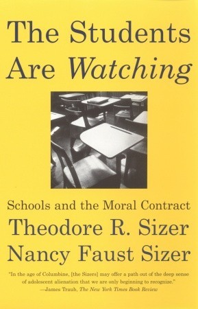 The Students are Watching: Schools and the Moral Contract (Paperback)