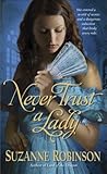 Never Trust a Lady: A Novel