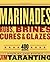Marinades, Rubs, Brines, Cures and Glazes by Jim Tarantino
