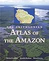 The Smithsonian Atlas of the Amazon