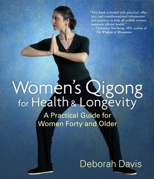 Women's Qigong for Health and Longevity: A Practical Guide for Women Forty and Older (Paperback)