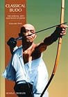 Classical Budo (Martial Arts & Ways of Japan #2)