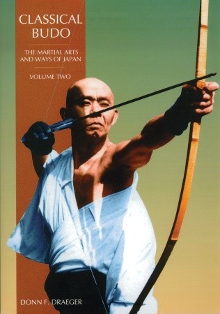 Classical Budo (Martial Arts & Ways of Japan #2)