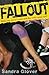 Fallout by Sandra Glover