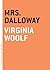 Mrs. Dalloway by Virginia Woolf
