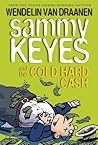 Sammy Keyes and the Cold Hard Cash by Wendelin Van Draanen