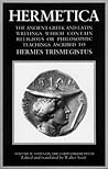 Hermetica: The Ancient Greek and Latin Writings Which Contain Religious or Philosophic Teachings Ascribed to Hermes Trismegistus; Volume 2 of 4
