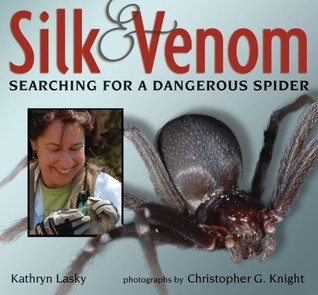 Silk and Venom: Searching for a Dangerous Spider (Hardcover)