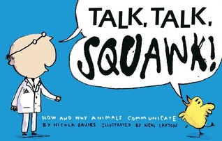 Talk, Talk, Squawk!: A Human's Guide to Animal Communication (Animal Science)