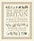 The Story of Britain from the Norman Conquest to the European... by Patrick  Dillon