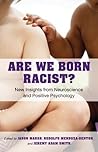 Are We Born Racist? by Jason Marsh