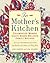 In Mother's Kitchen: Celebrated Women Chefs Share Beloved Family Recipes