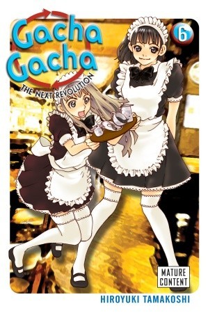 Gacha Gacha: The Next Revolution, Vol. 6 (Paperback)