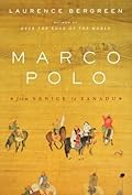 Marco Polo: From Venice to Xanadu