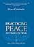Practicing Peace in Times o...