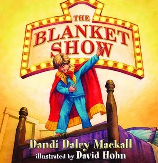The Blanket Show (Dandilion Rhymes)