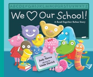 We Love Our School!: A Read-Together Rebus Story (Hardcover)