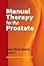 Manual Therapy for the Prostate