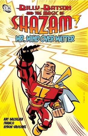 Billy Batson and the Magic of Shazam: Mr. Mind over Matter (Paperback)
