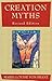 Creation Myths: Revised Edi...