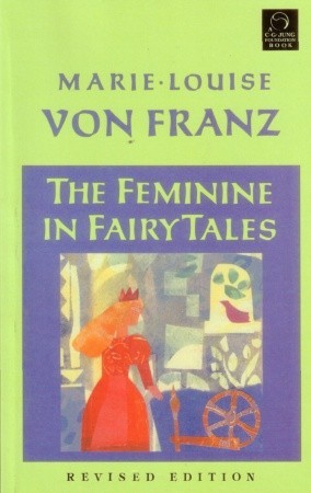 The Feminine in Fairy Tales (Paperback)