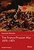 The Franco-Prussian War 1870-1871 (Essential Histories)
