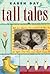Tall Tales