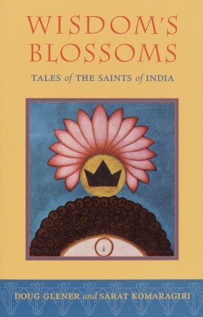 Wisdom's Blossoms: Tales of the Saints of India (Paperback)