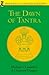The Dawn of Tantra