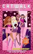 Catwalk: Includes Three Novels: Catwalk, Strike a Pose, and Rip the Runway