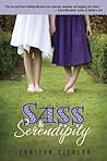 Sass & Serendipity by Jennifer Ziegler