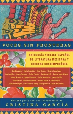 Voces sin fronteras / Voices without Frontiers: Antologia Vintage Espanol de literatura mexicana y chicana contemporánea (Spanish Edition)