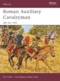 Roman Auxiliary Cavalryman: AD 14–193