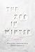 The Zoo in Winter by Polina Barskova