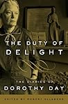 The Duty of Delight by Dorothy Day