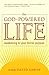 The God-Powered Life by David Aaron