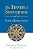 The Truth of Suffering and ...