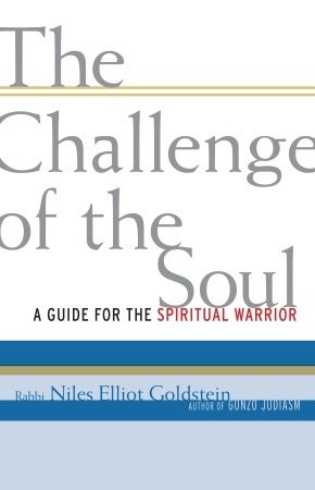 The Challenge of the Soul: A Guide for the Spiritual Warrior (Paperback)