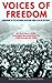 Voices of Freedom: An Oral History of the Civil Rights Movement from the 1950s through the 1980s