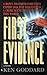 First Evidence: A Novel